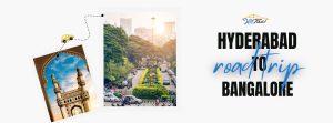 Hyderabad to Bangalore Road Trip: Ultimate Guide 2025 | Travel Tips