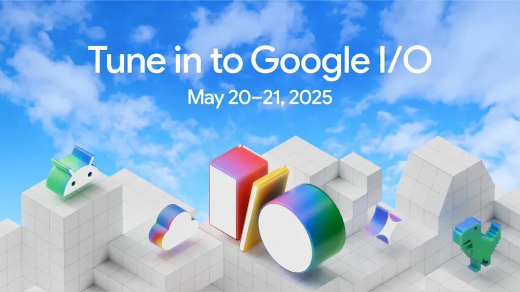 How to Watch Google I/O 2025 and The Android Show: Complete Viewing Guide How to watch Google I/O 2025 and The Android Show